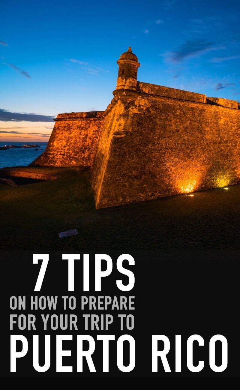 7 Tips To Prepare For Your Trip To Puerto Rico
