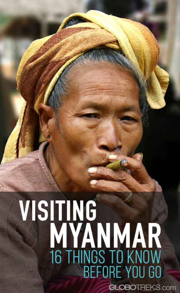Visiting Myanmar -- 16 Things to Know Before You Go