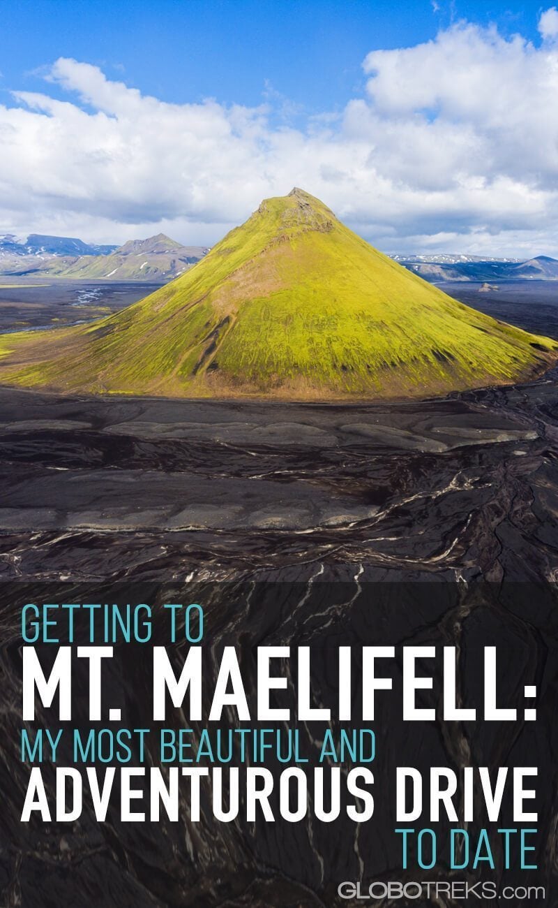 Getting to Mt. Maelifell: My Most Beautiful and Adventurous Drive to Date