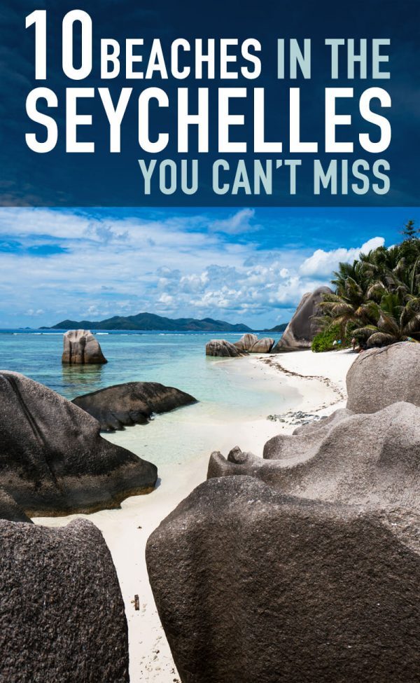 10 Beaches In The Seychelles You Can't Miss