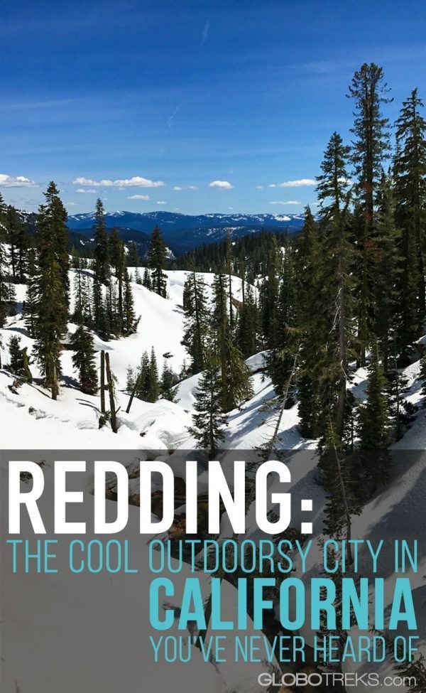 Redding: The Cool Outdoorsy City in California You've Never Heard Of