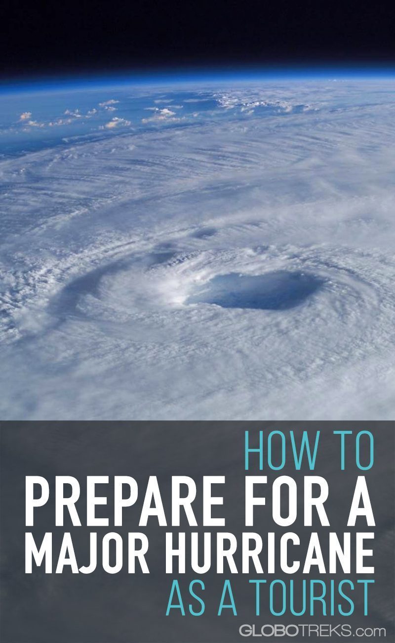 How to Prepare for a Major Hurricane as a Tourist