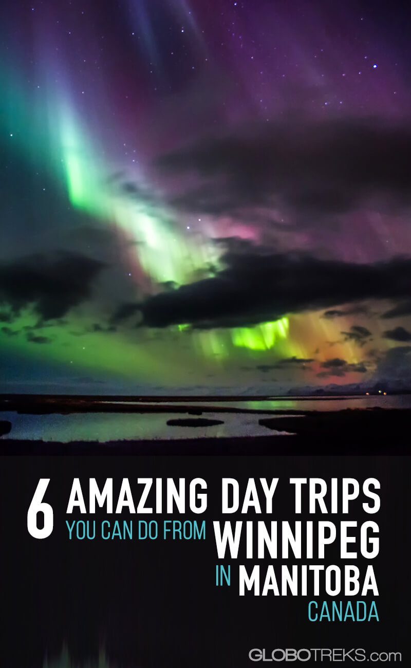 6 Amazing Day Trips You Can Do From Winnipeg in Manitoba, Canada