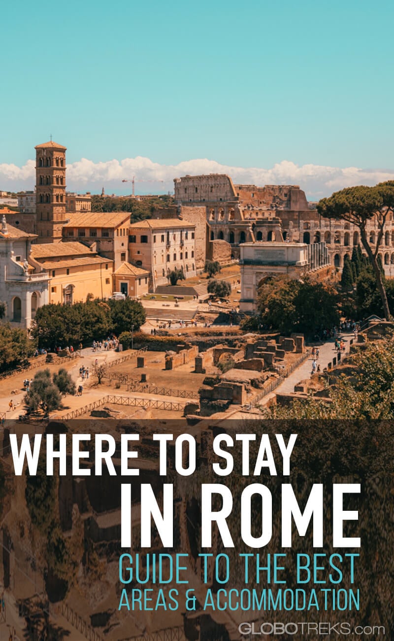 Where to Stay in Rome: Guide to the Best Areas and Accommodation
