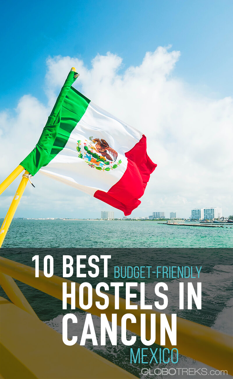 10 Best Budget-Friendly Hostels in Cancun, Mexico 14 10 Best Budget-Friendly Hostels in Cancun, Mexico