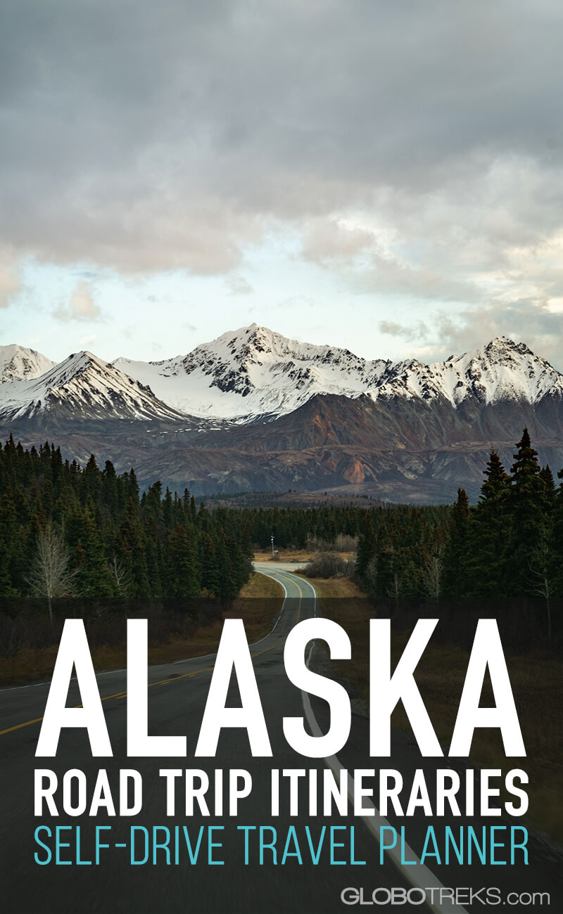 Alaska Road Trip Itineraries | Self-Drive Travel Planner 10 Alaska Road Trip Itineraries: Self-Drive Travel Planner