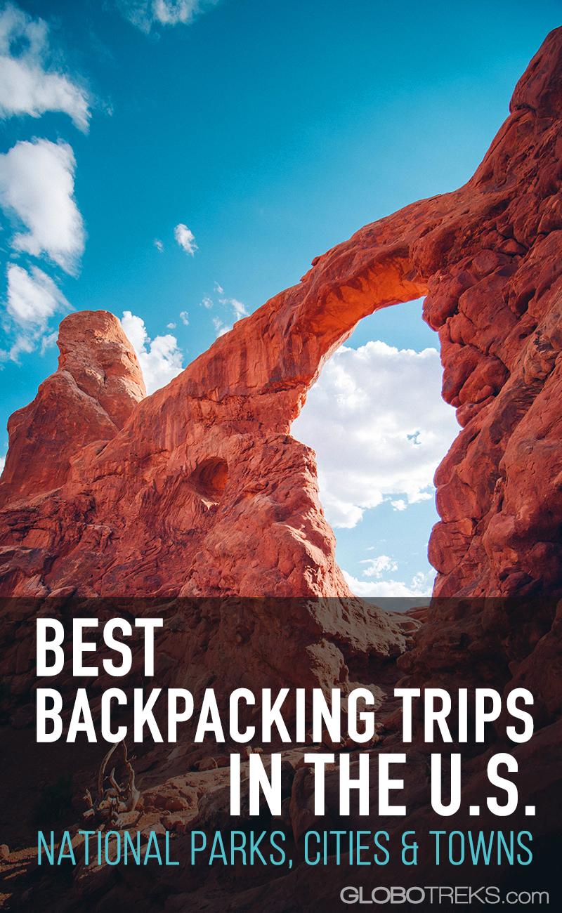 Best Backpacking Trips in the US National Parks, Cities & Towns