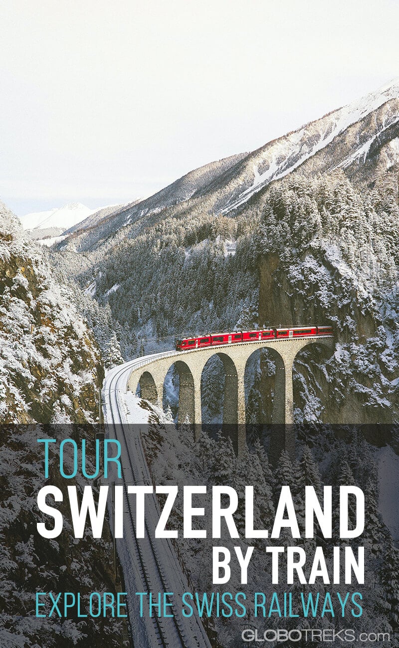 Tour Switzerland by Train | Explore the Swiss Railways