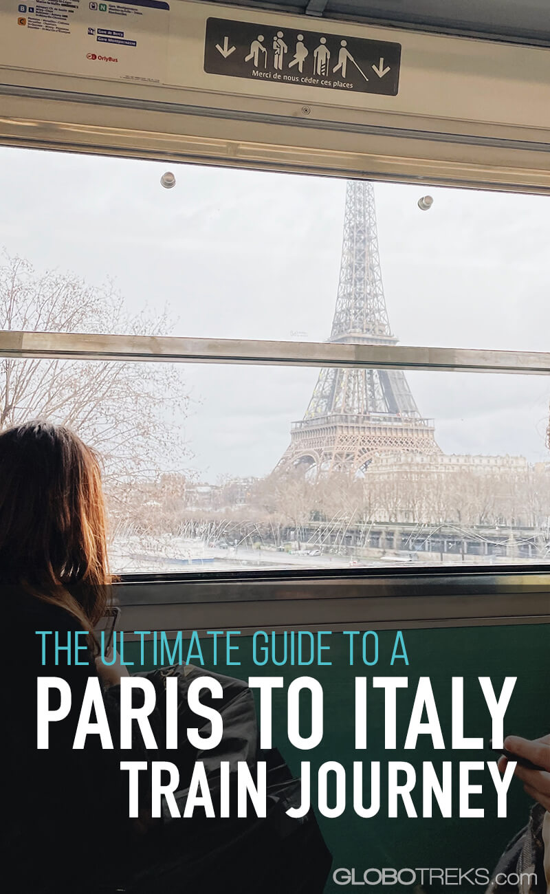 The Ultimate Guide To A Paris To Italy Train Journey (And Back)