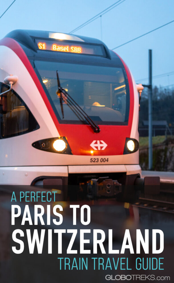 A Perfect Paris to Switzerland Train Travel Guide