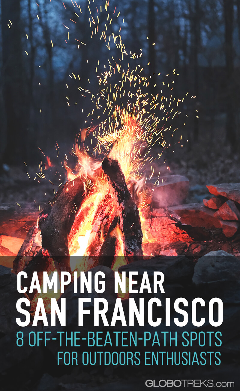 Camping Near San Francisco 8 OfftheBeatenPath Spots for Outdoor