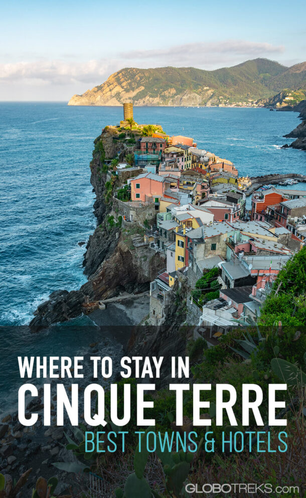 Where to Stay in Cinque Terre -- Best Towns & Hotels