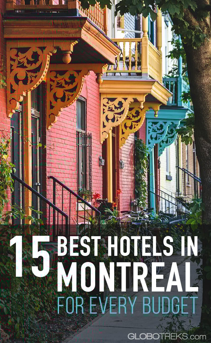 Find Your Perfect Stay: 15 Best Hotels In Montreal