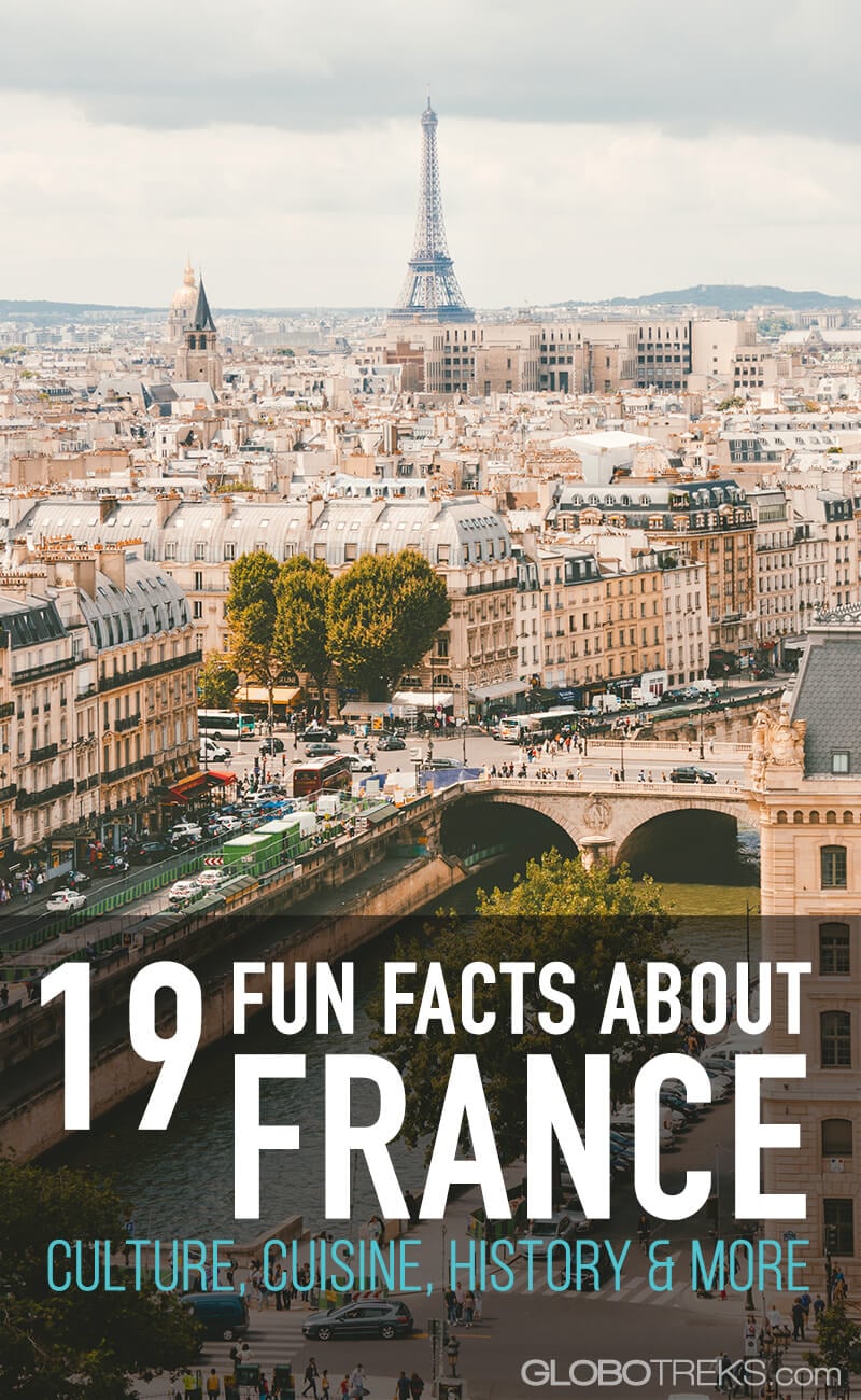 19 Fun Facts About France | Culture, Cuisine, History & More 13 19 Fun Facts About France | Culture, Cuisine, History, And More