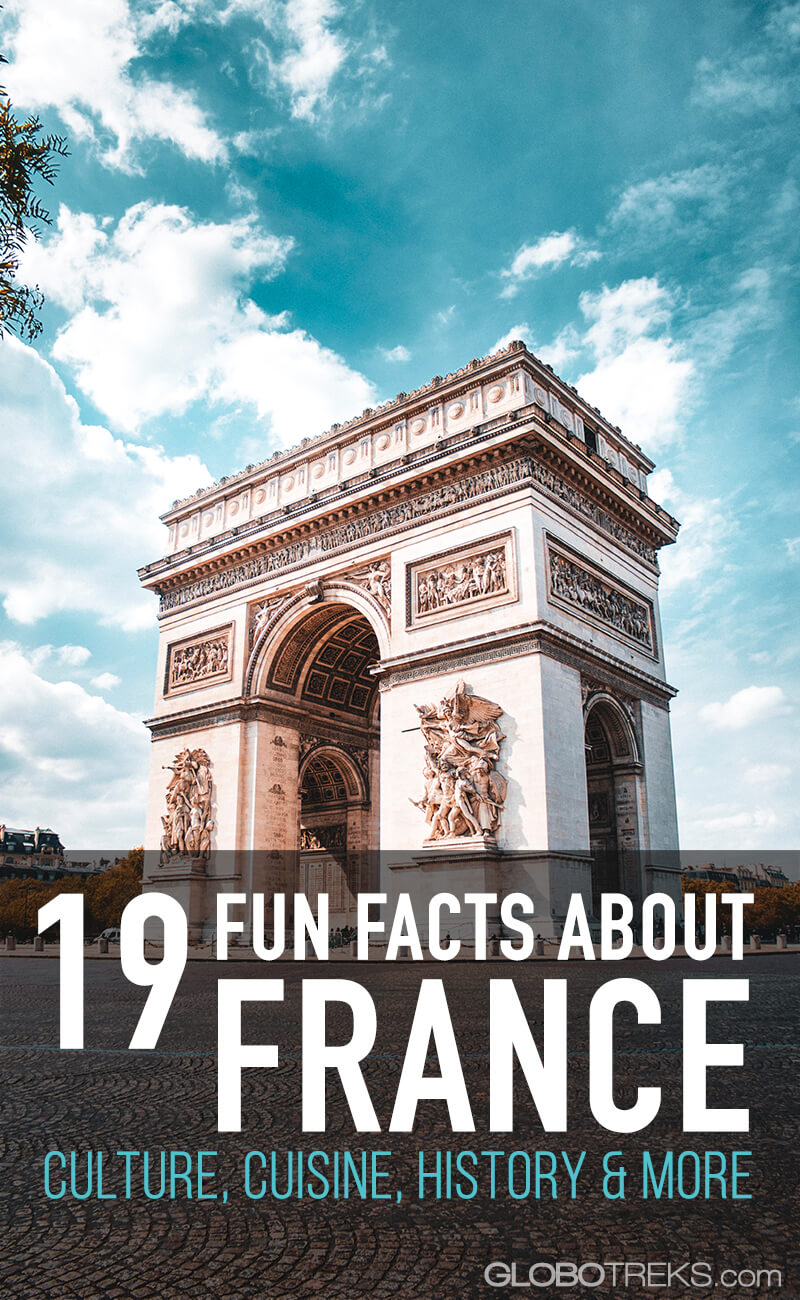 19 Fun Facts About France | Culture, Cuisine & History