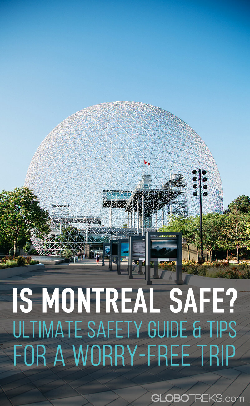 Is Montreal Safe? Ultimate Safety Guide & Tips For A WorryFree Trip