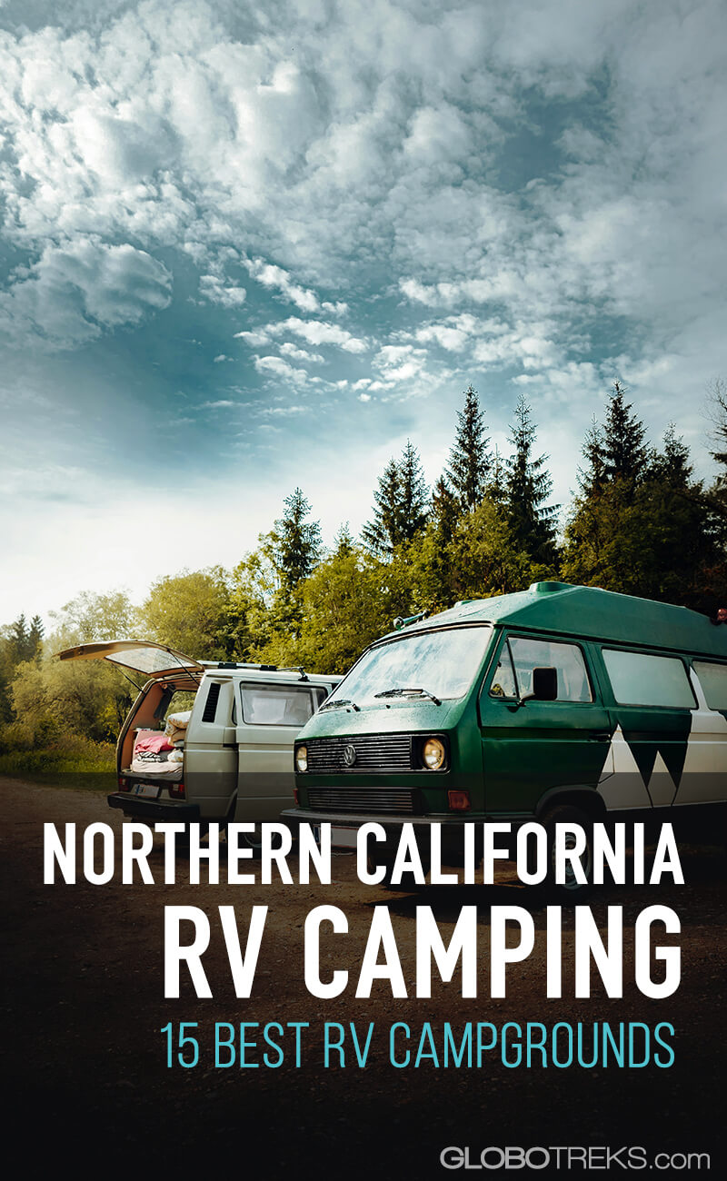 Northern California RV Camping 15 Best RV Campgrounds
